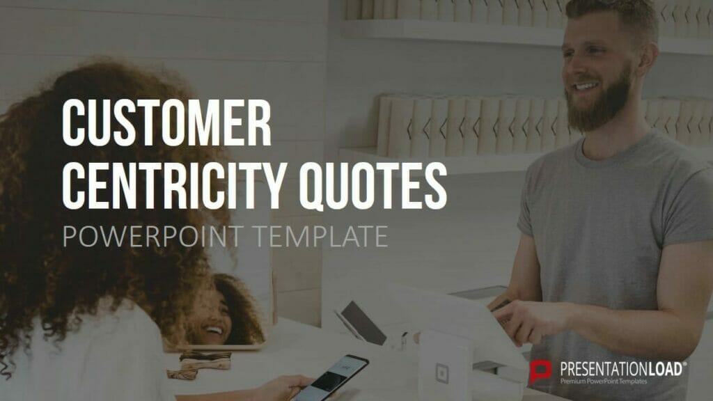Customer Centricity Quotes PowerPoint Folien Shop