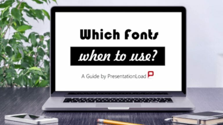 Fonts in PowerPoint – Get the Best out of Your PPT with the Right Font!